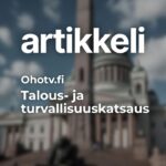 Talous- ja turvallisuuskatsaus 21. kesäkuuta 2026